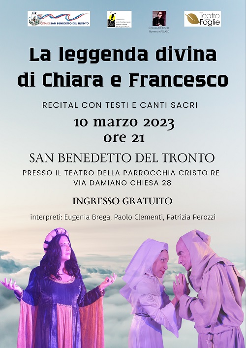 “La leggenda divina di Chiara e Francesco”, venerdì 10 marzo a San Benedetto del Tronto – Marche Notizie
